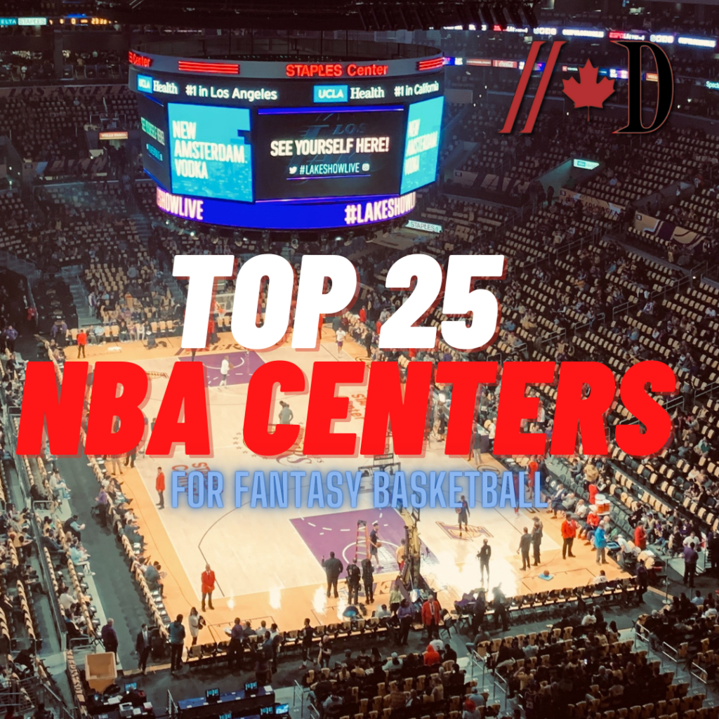 Top 25 Fantasy Basketball Centers - Dynes Pressbox