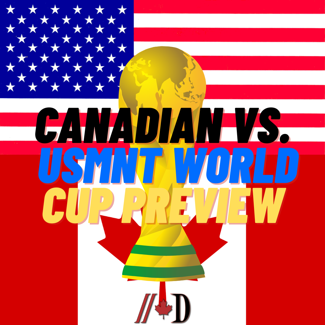 CAN vs. USMNT World Cup Roster Preview Dynes Pressbox